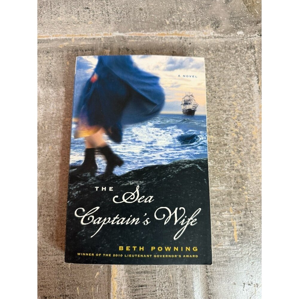 The Sea Captain's Wife: A Novel - Paperback By Powning, Beth - GOOD